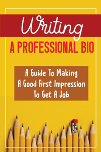 Writing A Professional Bio