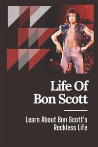 Life Of Bon Scott