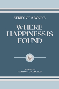 Where Happiness Is Found