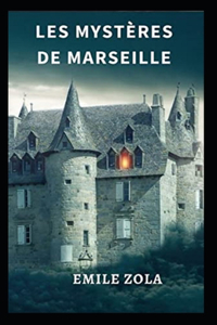 Les mystères de Marseille Annoté