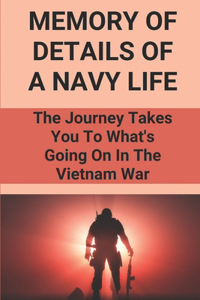 Memory Of Details Of A Navy Life