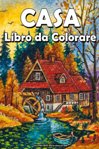Casa di Città e Rurali - Libro da colorare per adulti