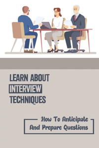 Learn About Interview Techniques