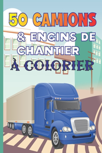 50 Camions & Engins De Chantier À Colorier