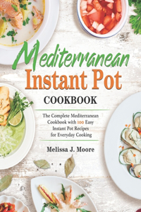 Mediterranean Instant Pot Cookbook