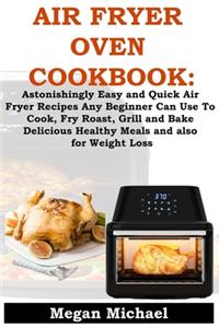 Air Fryer Oven Cookbook