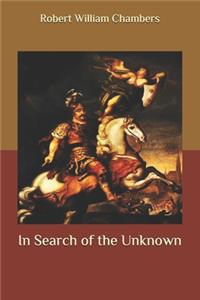 In Search of the Unknown