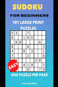 Sudoku for Beginners 101 Large Print Puzzles
