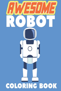 Awesome Robot Coloring Book