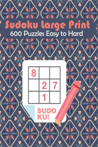 Sudoku Large Print 600 Puzzles Easy to Hard