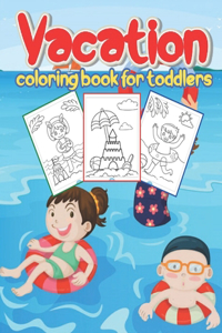 Vacation coloring book for toddlers