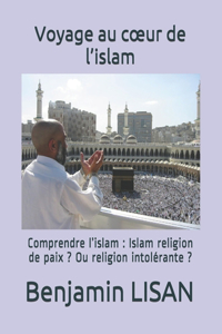 Voyage au coeur de l'islam