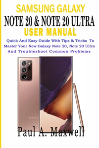 SAMSUNG GALAXY NOTE 20 & NOTE 20 Ultra USER MANUAL