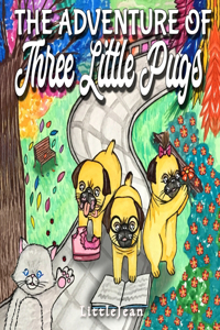 Adventure of Three Little Pugs