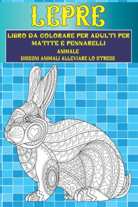 Libro da colorare per adulti per matite e pennarelli - Disegni animali alleviare lo stress - Animale - Lepre
