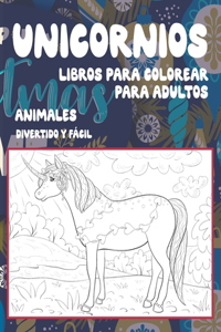 Libros para colorear para adultos - Divertido y fácil - Animales - Unicornios