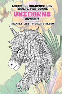 Libri da colorare per adulti per donne - Animali da fattoria e altro - Animali - Unicorns