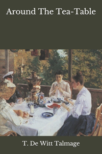 Around The Tea-Table