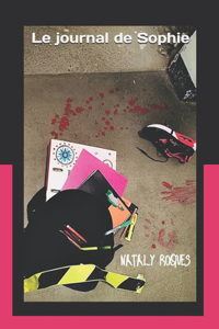 Le journal de Sophie Survivre à un enlèvement