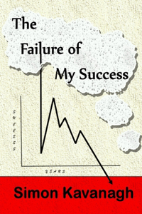 Failure of My Success