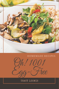 Oh! 1001 Homemade Egg-Free Recipes