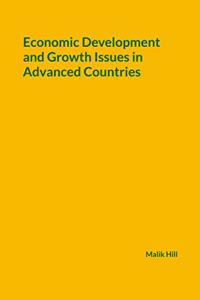 Economic Development and Growth Issues in Advanced Countries