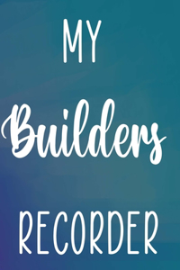 My Builders Recorder