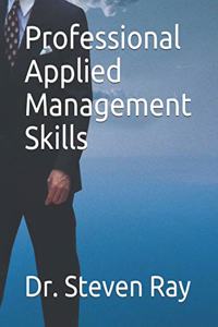 Professional Applied Management Skills