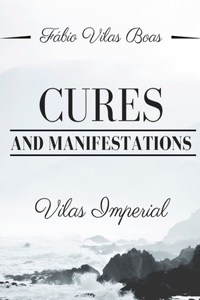 Cures and Manifestations