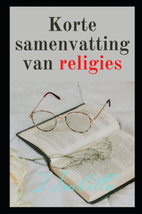 Korte samenvatting van religies