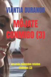 Mójate Conmigo (3)