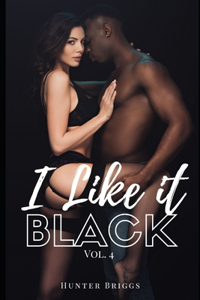 I Like It Black: Volume 4