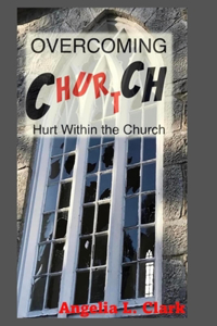 OverComing Church Hurt