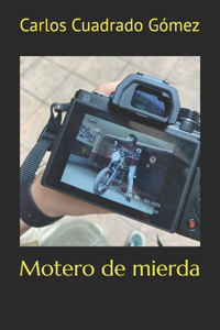 Motero de mierda