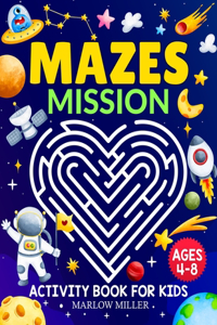 Mazes Mission Activity Book for Kids Ages 4-8