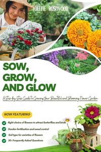 Sow, Grow and Glow