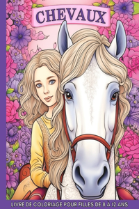Chevaux Livre de Coloriage pour Filles de 8 à 12 Ans