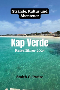 Kap Verde Reiseführer 2024