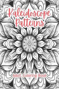 Kaleidoscope Patterns Adult Coloring Book Grayscale Images By TaylorStonelyArt