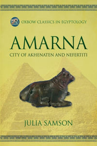 Amarna City of Akhenaten and Nefertiti