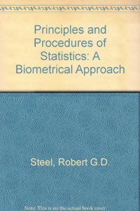 Principles and Procedures of Statistics: A Biometrical Approach