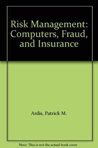Risk Management: Computers Fraud Insurance