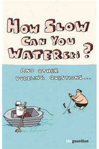 How Slow Can you Waterski?