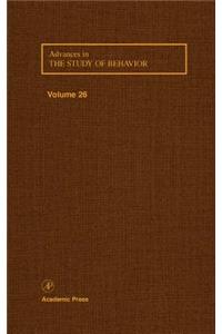 Advances in the Study of Behavior