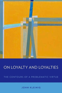 On Loyalty and Loyalties
