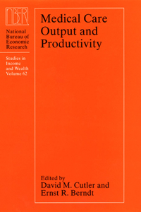 Medical Care Output and Productivity