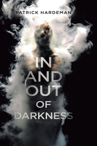 In and Out of Darkness