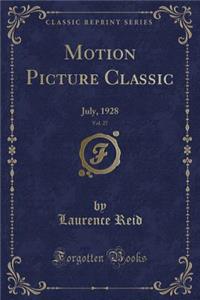 Motion Picture Classic, Vol. 27