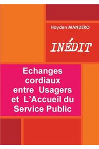 Echanges cordiaux entre Usagers et L'Accueil du Service Public