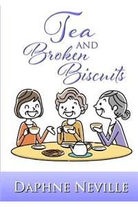 Tea and Broken Biscuits